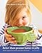 Better Than Peanut Butter & Jelly: Quick Vegetarian Meals Your Kids Will Love! Revised Edition