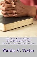 Do You Know Where Your Members Are? 1511598212 Book Cover