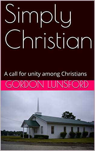 Simply Christian: A call for unity among Christians