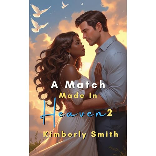 A Match Made in Heaven 2 by Kimberly Smith episode artwork