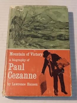 Hardcover Mountain of Victory A Biography of Paul Cezanne Book