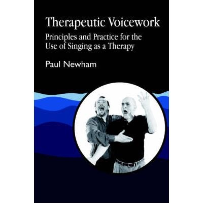  [(Therapeutic Voicework )] [Author: Paul Newham] [Jan-1998]