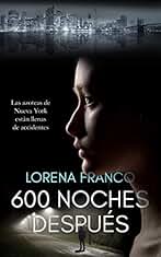 600 noches después : Crimen, misterio y romance en Nueva York