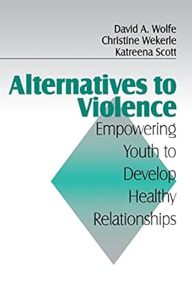 Alternatives to Violence: Empowering Youth To Develop Healthy Relationships book cover