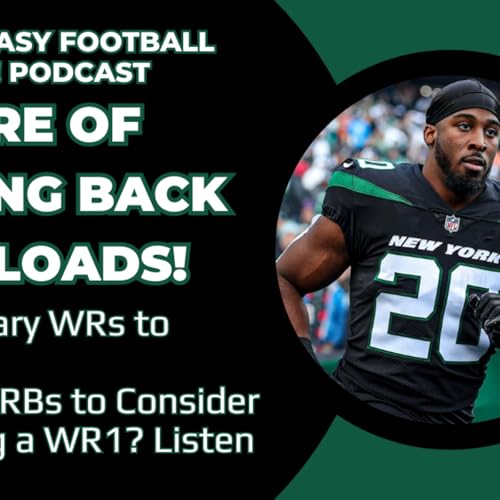 Beware of Running Back Workloads! | #FantasyFootball Now! Podcast Podcast Por  arte de portada