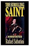 sabatini rafael el cisne negro  The Strolling Saint annotated (English Edition)