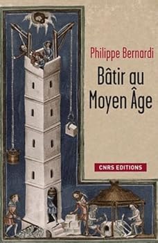 Paperback Bâtir au Moyen Age (French Edition) [French] Book