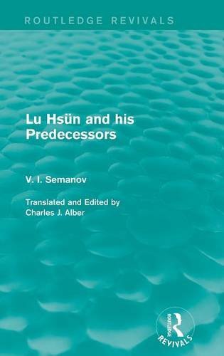 Lu Hsun and his Predecessors (Routledge Revivals)