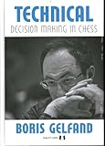Technical Decision Making In Chess