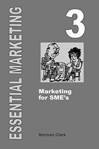  Essential Marketing 3: Marketing for SME\'s: Volume 3
