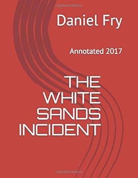 Paperback THE WHITE SANDS INCIDENT: Annotated 2017 Book