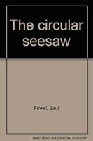 The Circular Seesaw 0912282061 Book Cover