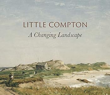 Hardcover Little Compton: A Changing Landscape Book