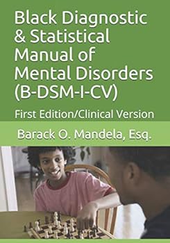 Paperback Black Diagnostic & Statistical Manual of Mental Disorders (B-DSM-I-CV): First Edition/Clinical Version Book