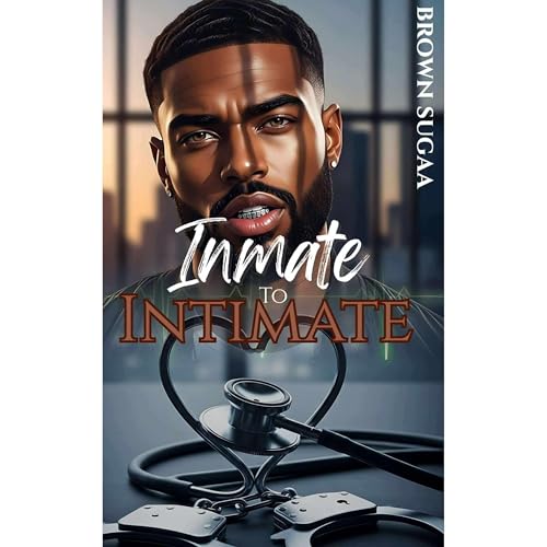 Inmate To Intimate [Written by Brown Sugaa, Hydiea Granderson, Hydiea Harris]