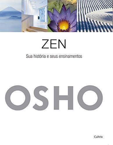 Zen: sua história e seus ensinamentos