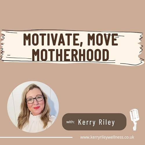 Couverture de Motivate, Move, Motherhood