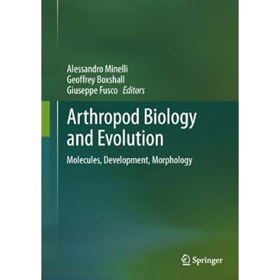Arthropod Biology and Evolution: Molecules, Development, Morphology