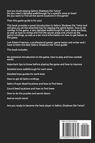 Independently Published Sekiro: Shadows Die Twice Ultimate Game Guide: Important Tips, Combat, Walkthrough For Each Zone, Boss Battles And Guides, All Endings, Secret Locations and More