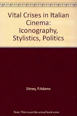 Vital Crises in Italian Cinema: Iconography, Stylistics, Politics book cover