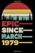 Epic Since March 1979 Notebook: 41 Year Old 41st Birthday Gift Ideas for Men Women - Unique Birthday Present Ideas for 41 Years Old Him Her Best Friend Who Has Everything