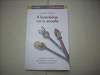 Il bambino va a scuola 8815096280 Book Cover