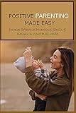 Offerte positive parenting made easy develop