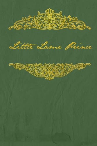 THE LITTLE LAME PRINCE: With original illustrat... B0D6NK68VZ Book Cover