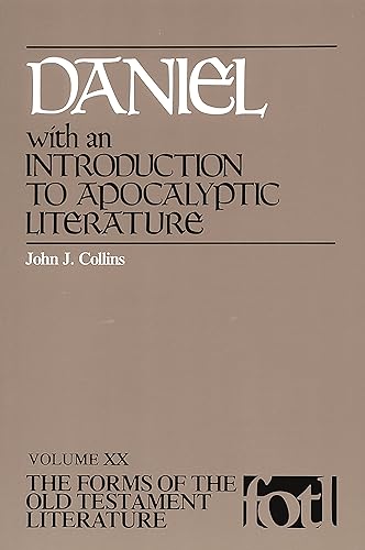 Daniel: Introduction to Apocalyptic Literature (The Forms of the Old Testament Literature (FOTL))