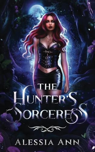 The Hunter's Sorceress: A Dark Fantasy Romance