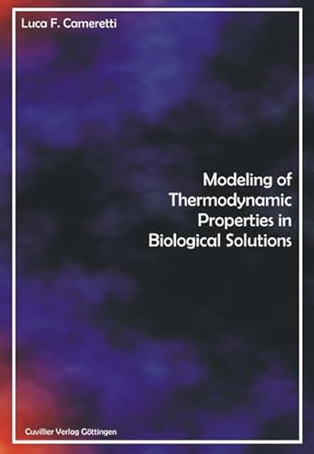 Preisvergleich Produktbild Modeling of Thermodynamic Properties in Biological Solutions