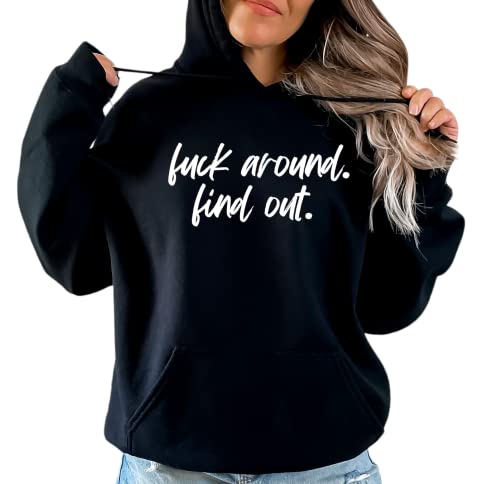 Fuck Around. Find Out. Distressed Lettering Unisex Adult Hoodie (BLACK)