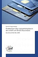 Protection Des Consommateurs de Crédit En Droit Rwandais 3841632424 Book Cover