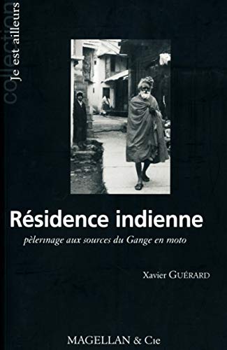 Résidence indienne : Pèlerinage aux sources du Gange en moto