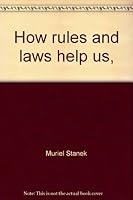 How rules and laws help us, B007EJG888 Book Cover