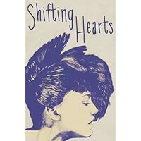 Shifting Hearts