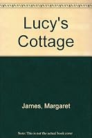 Lucy's Cottage 0312500068 Book Cover