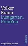 Lustgarten. Preußen: Ausgewählte Gedichte (suhrkamp taschenbuch) - Volker Braun