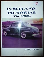 Portland Pictorial: The 1950s 0936892196 Book Cover