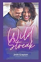 Wild Streak : A BWWM Chicago Bad Boy Romance 1709430516 Book Cover