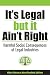 It's Legal but It Ain't Right: Harmful Social Consequences of Legal Industries (Evolving Values for a Capitalist World)