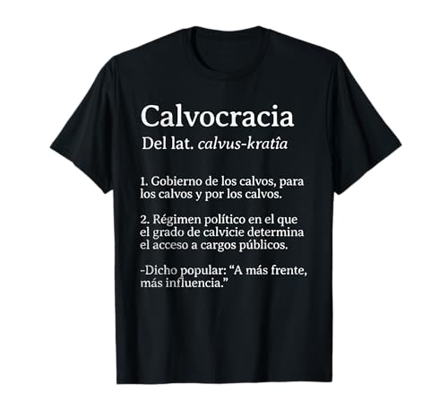 Calvocracia Definición Calvo Divertida Camiseta