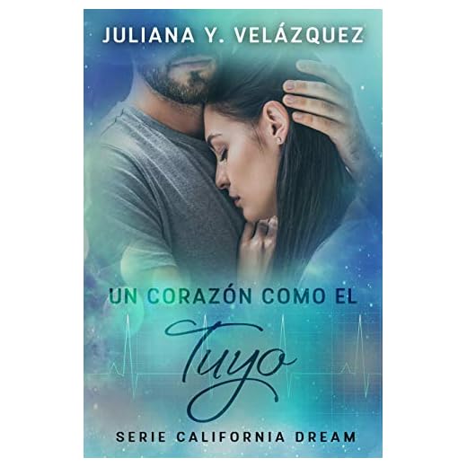 Un Corazon Como El Tuyo (California Dream)