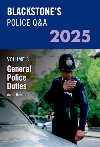  Blackstone\'s Police Q&A\'s Volume 3: General Police Duties 2025