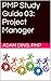 PMBOK 5th Edition Study Guide 03: Processes (New PMP Exam Cram)