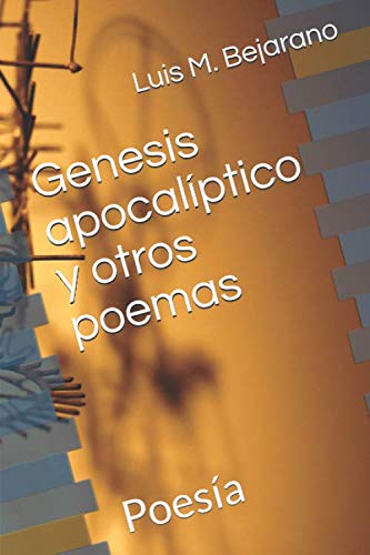 Portada de Génesis Apocalíptico y Otros Poemas