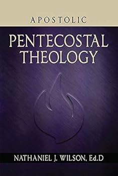 Hardcover Apostolic Pentecostal Theology Book