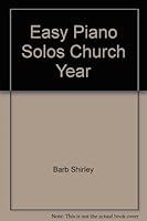 Easy Piano Solos Church Year 0871668599 Book Cover