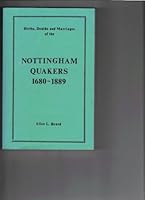 Nottingham Quakers 1680 - 1889 B000NTDI02 Book Cover
