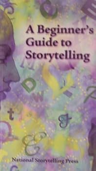 Paperback A Beginner's Guide to Storytelling Book